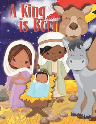 Christmas Nativity Coloring and Activity Book for Kids: A king is Born for African American Kids by Press, Fancy Flamingo
