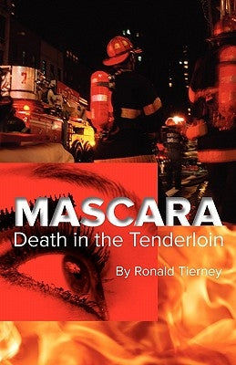 Mascara: Death in the Tenderloin by Tierney, Ronald