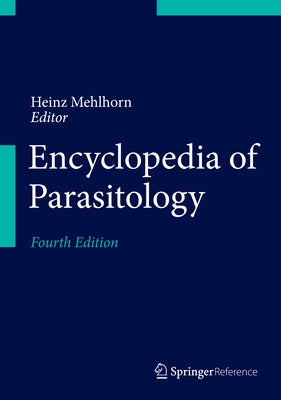 Encyclopedia of Parasitology by Mehlhorn, Heinz
