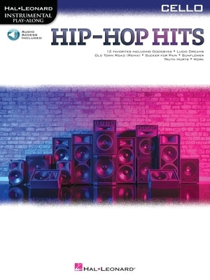 Hip-Hop Hits for Cello Play-Along with Online Audio by Hal Leonard Corp