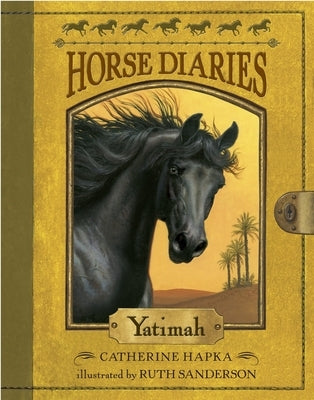Horse Diaries #6: Yatimah by Hapka, Catherine