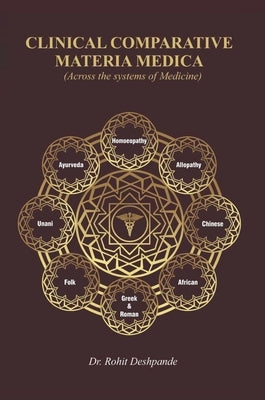 Clinical Comparative Materia Medica by Deshpande, Rohit