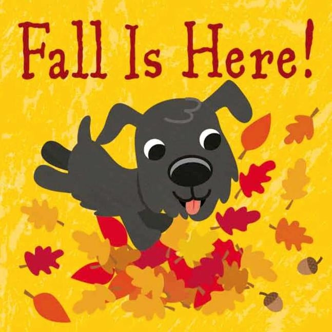 Fall Is Here! by Galloway, Fhiona