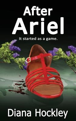 After Ariel - It started as a game by Hockley, Diana