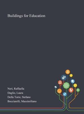 Buildings for Education by Neri, Raffaella
