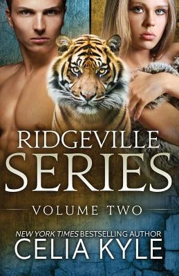 Ridgeville Series Volume Two by Kyle, Celia