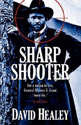 Sharpshooter by Healey, David