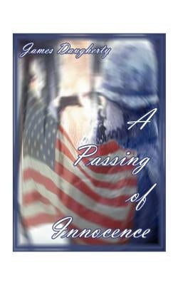 A Passing of Innocence by Daugherty, James