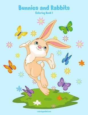 Bunnies and Rabbits Coloring Book 1 by Snels, Nick