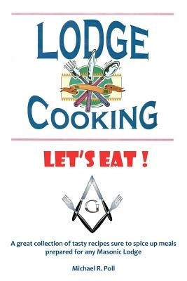 Lodge Cooking by Poll, Michael R.