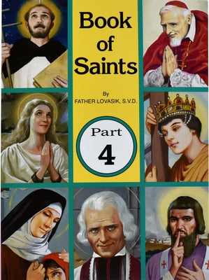 Book of Saints (Part 4): Super-Heroes of God Volume 4 by Lovasik, Lawrence G.
