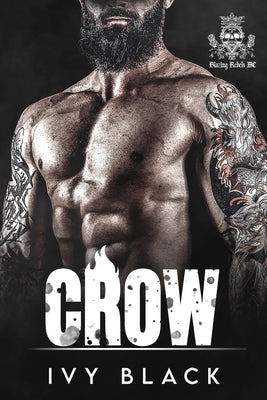 Crow: MC Biker Romance by Black, Ivy