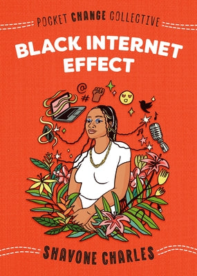 Black Internet Effect by Charles, Shavone
