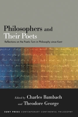 Philosophers and Their Poets by Bambach, Charles