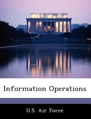 Information Operations by U. S. Air Force