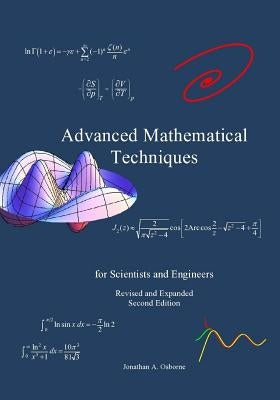 Advanced Mathematical Techniques: for Scientists and Engineers, second edition by Osborne, Jonathan a.