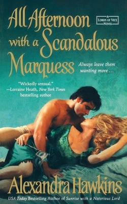 All Afternoon with a Scandalous Marquess by Hawkins, Alexandra