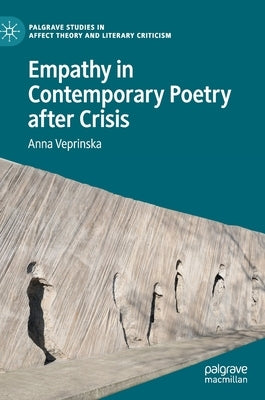 Empathy in Contemporary Poetry After Crisis by Veprinska, Anna