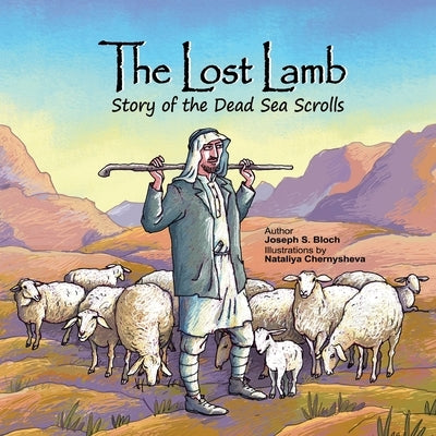 The Lost Lamb: Story of the Dead Sea Scrolls by Gani, Sarit