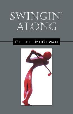 Swingin' Along by McGowan, George