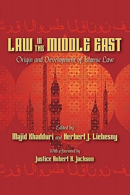 Law in the Middle East by Khadduri, Majid