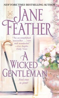 A Wicked Gentleman by Feather, Jane