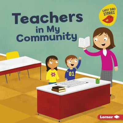 Teachers in My Community by Heos, Bridget