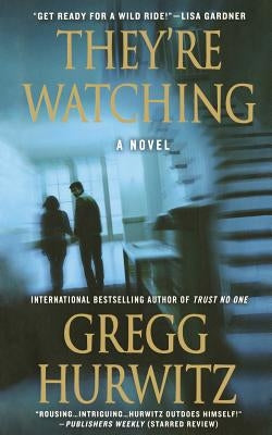 They're Watching by Hurwitz, Gregg