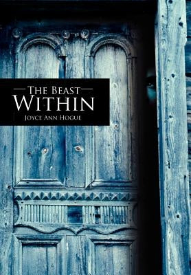 The Beast Within by Hogue, Joyce Ann