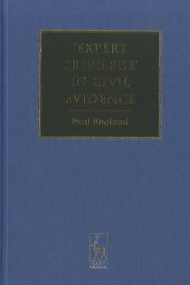 Expert Privilege' in Civil Evidence by England, Paul