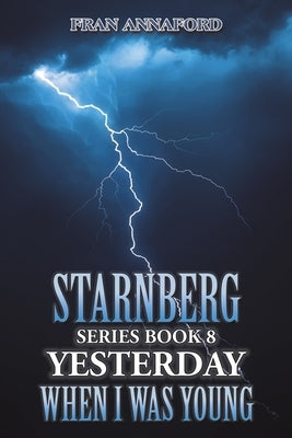 Starnberg Series Book 8: Yesterday When I Was Young by Annaford, Fran