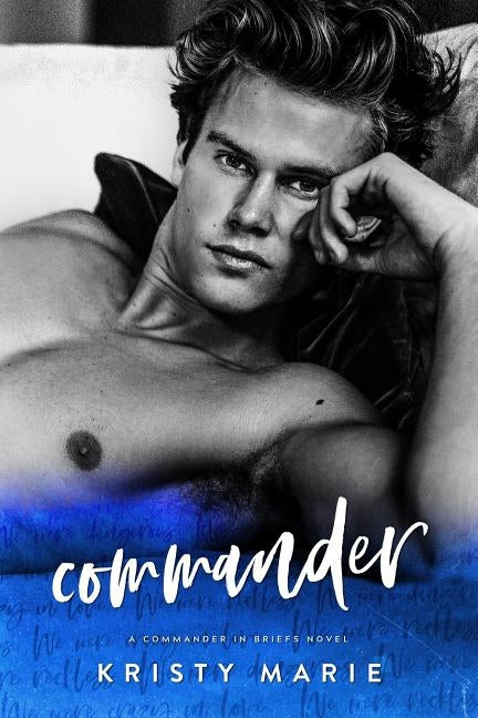Commander by Marie, Kristy