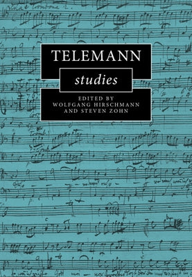 Telemann Studies by Hirschmann, Wolfgang