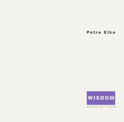 Wisdom by Eiko, Petra