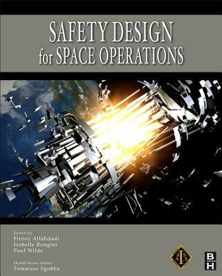 Safety Design for Space Operations by Sgobba, Tommaso