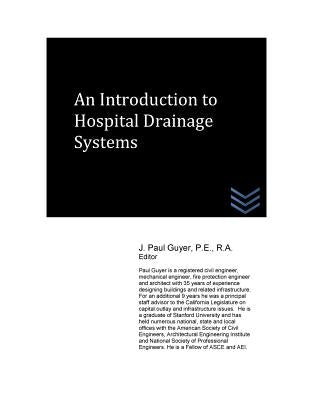 An Introduction to Hospital Drainage Systems by Guyer, J. Paul