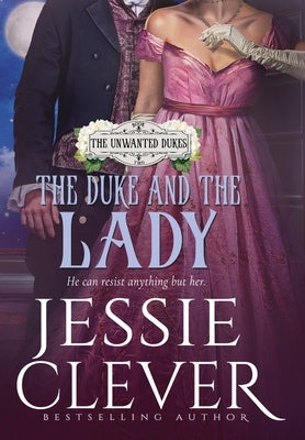 The Duke and the Lady by Clever, Jessie