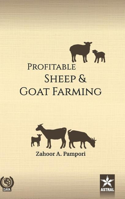 Profitable Sheep and Goat Farming by Pampori, Z. a.
