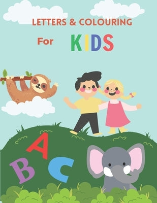 Letters & Colouring for Kids: Alphabet & Pictures by Rice, Sienna