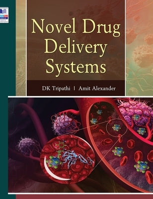 Novel Drug Delivery Systems by Tripathi, Dulal Krishna