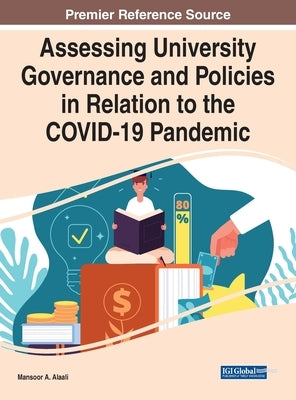 Assessing University Governance and Policies in Relation to the COVID-19 Pandemic by Alaali, Mansoor A.