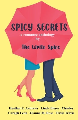 Spicy Secrets by Spice, The Write