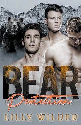Bear Protection by Wilder, Lilly