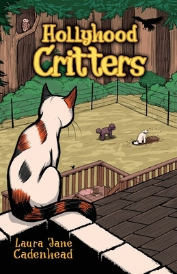 Hollyhood Critters by Cadenhead, Laura Jane