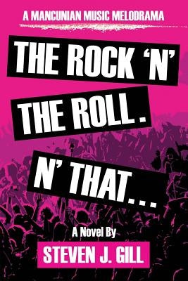 The Rock'n'the Roll. 'n That by Gill, Steven