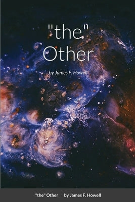 "the" Other by Howell, James