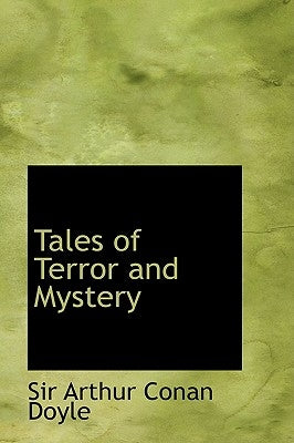 Tales of Terror and Mystery by Doyle, Arthur Conan
