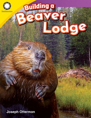 Building a Beaver Lodge by Otterman, Joseph