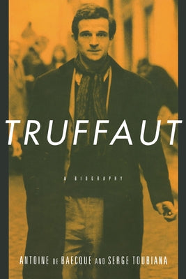 Truffaut by de Baecque, Antoine
