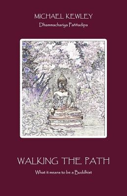 Walking the Path by Kewley, Michael